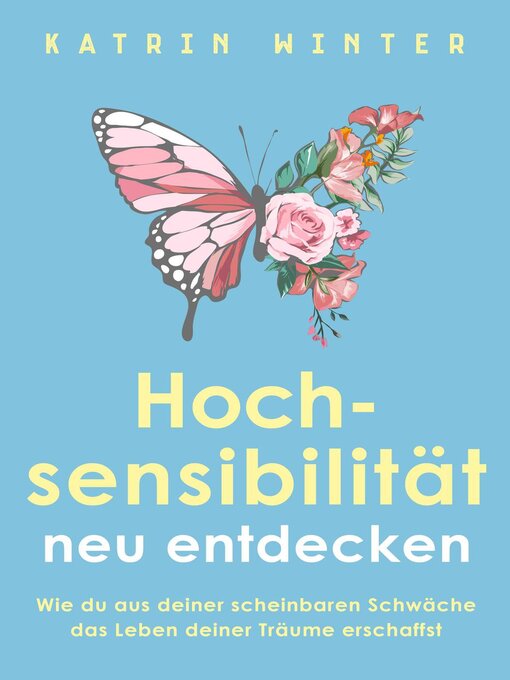 Title details for Hochsensibilität neu entdecken by Katrin Winter - Available